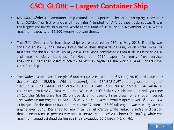 CSCL GLOBE – Largest Container Ship • MV CSCL Globe is a container ship