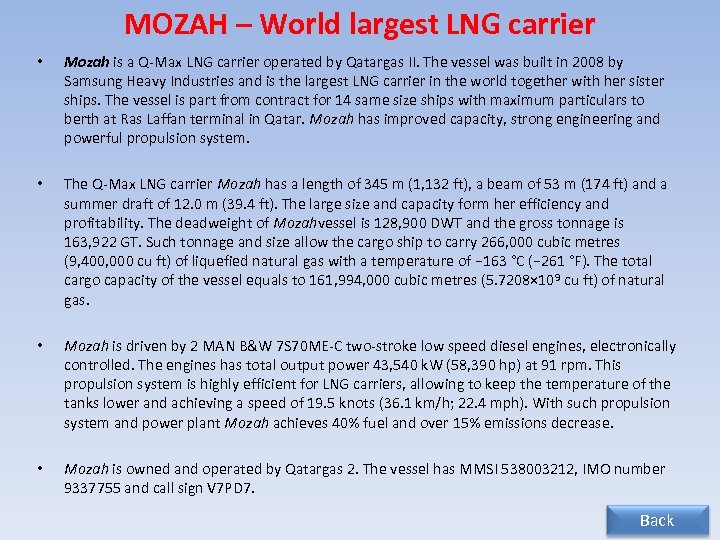 MOZAH – World largest LNG carrier • Mozah is a Q-Max LNG carrier operated