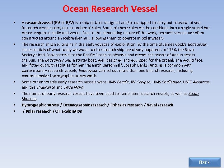 Ocean Research Vessel • • • A research vessel (RV or R/V) is a