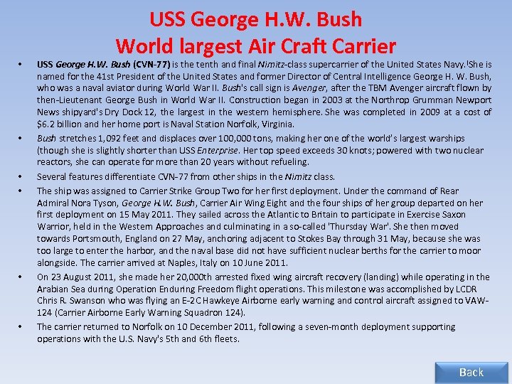  • • • USS George H. W. Bush World largest Air Craft Carrier