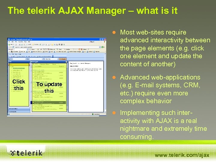 The telerik AJAX Manager – what is it Click this To update. . .