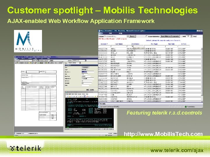 Customer spotlight – Mobilis Technologies AJAX-enabled Web Workflow Application Framework Featuring telerik r. a.