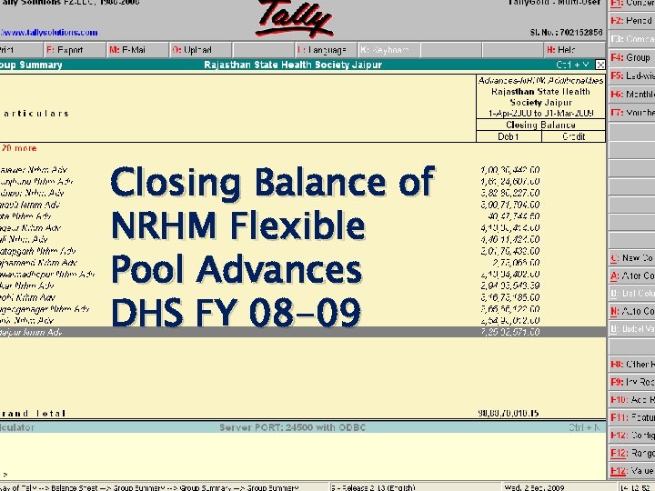 Closing Balance of NRHM Flexible Pool Advances DHS FY 08 -09 