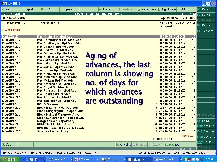 Aging of advances, the last column is showing no. of days for which advances