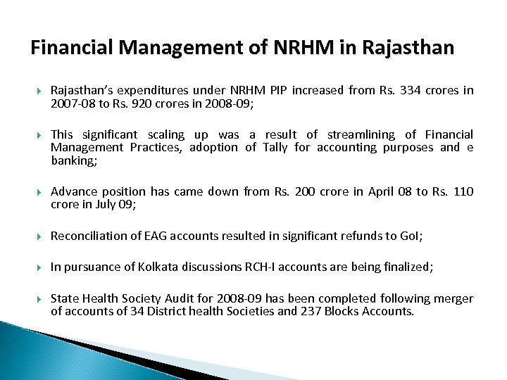 Financial Management of NRHM in Rajasthan’s expenditures under NRHM PIP increased from Rs. 334