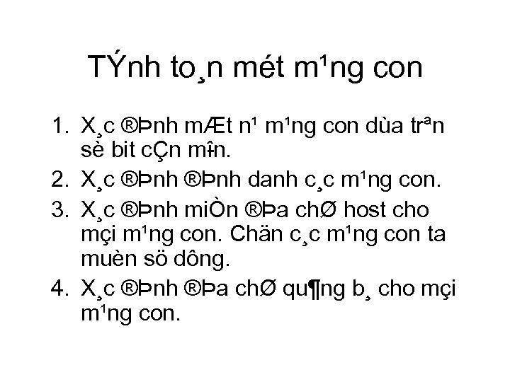 TÝnh to¸n mét m¹ng con 1. X¸c ®Þnh mÆt n¹ m¹ng con dùa trªn