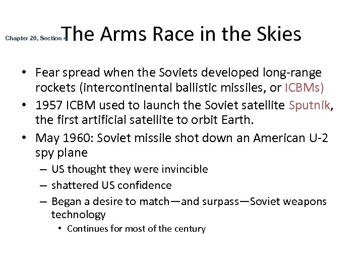 The Arms Race in the Skies Chapter 26, Section 4 • Fear spread when