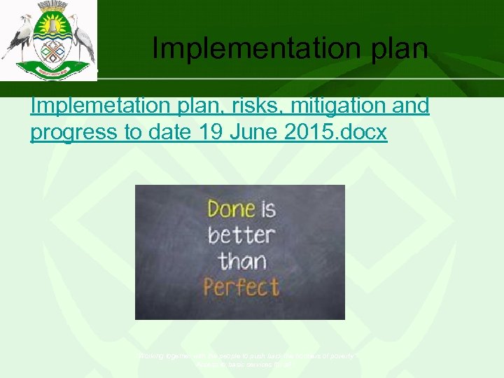 Implementation plan Implemetation plan, risks, mitigation and progress to date 19 June 2015. docx