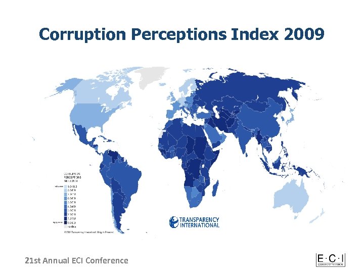 Corruption Perceptions Index 2009 21 st Annual ECI Conference 