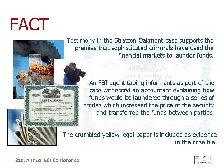 FACT Testimony in the Stratton Oakmont case supports the premise that sophisticated criminals have