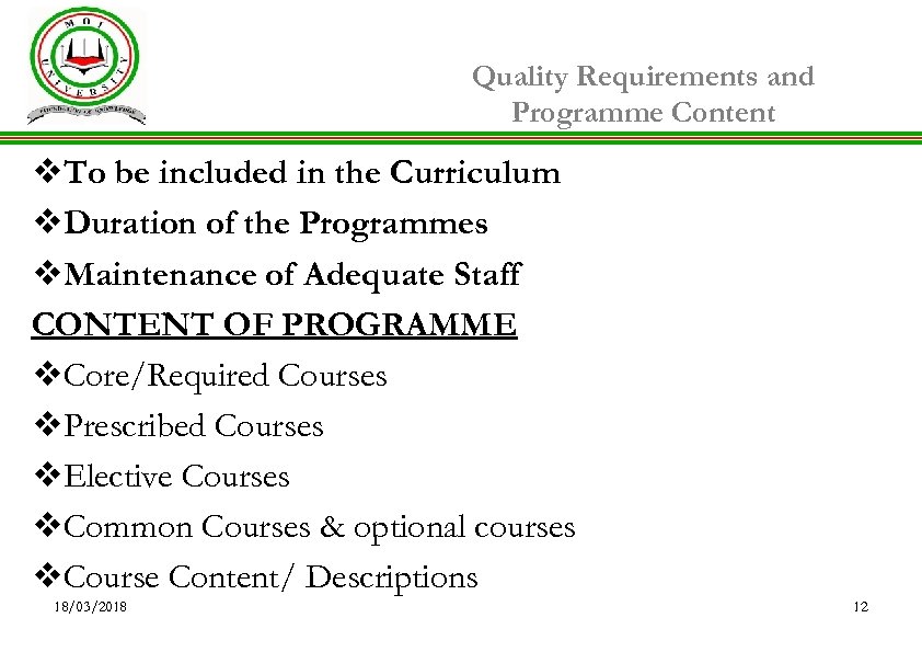 Quality Requirements and Programme Content v. To be included in the Curriculum v. Duration