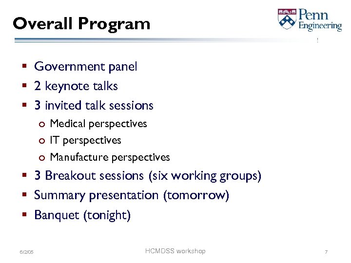 Overall Program § Government panel § 2 keynote talks § 3 invited talk sessions