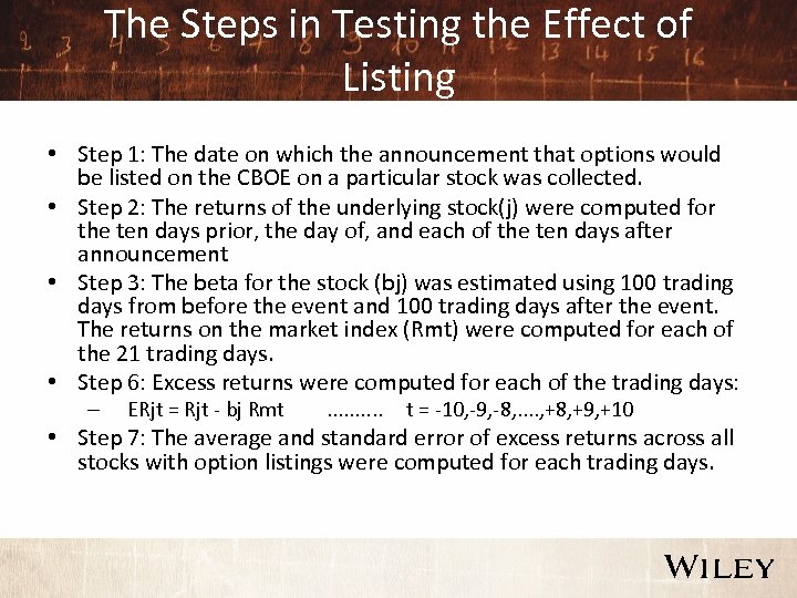 The Steps in Testing the Effect of Listing • Step 1: The date on