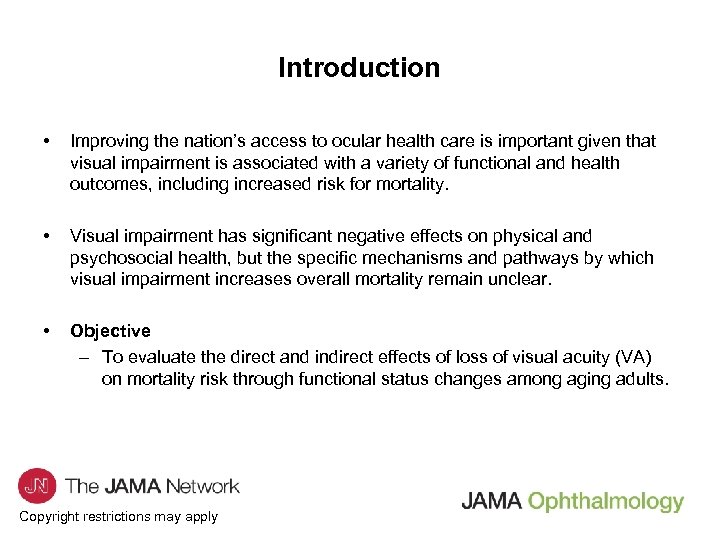 Introduction • • • Improving the nation’s access to ocular health care is important