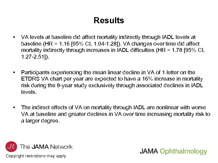 Results • VA levels at baseline did affect mortality indirectly through IADL levels at