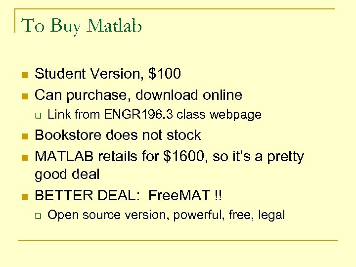 To Buy Matlab n n Student Version, $100 Can purchase, download online q n