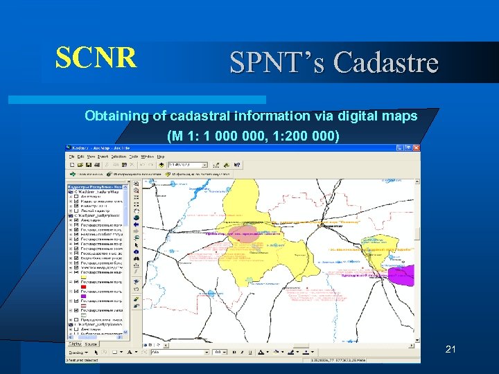 SCNR SPNT’s Cadastre Obtaining of cadastral information via digital maps (M 1: 1 000,