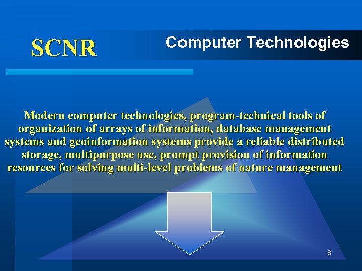 SCNR Computer Technologies Modern computer technologies, program-technical tools of organization of arrays of information,