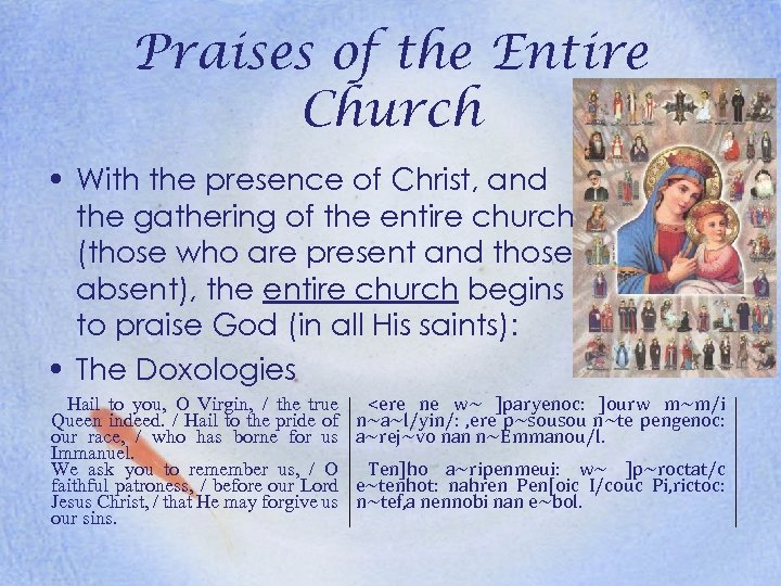 Praises of the Entire Church • With the presence of Christ, and the gathering