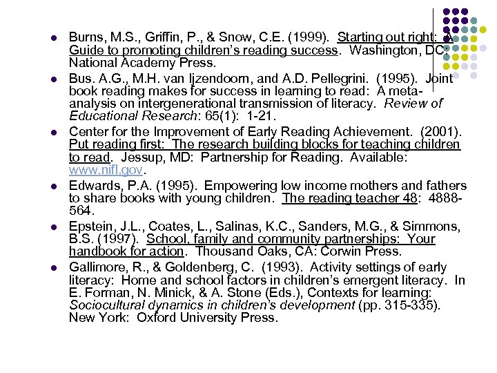 l l l Burns, M. S. , Griffin, P. , & Snow, C. E.