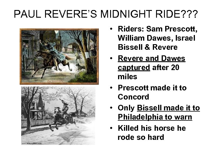 PAUL REVERE’S MIDNIGHT RIDE? ? ? • Riders: Sam Prescott, William Dawes, Israel Bissell