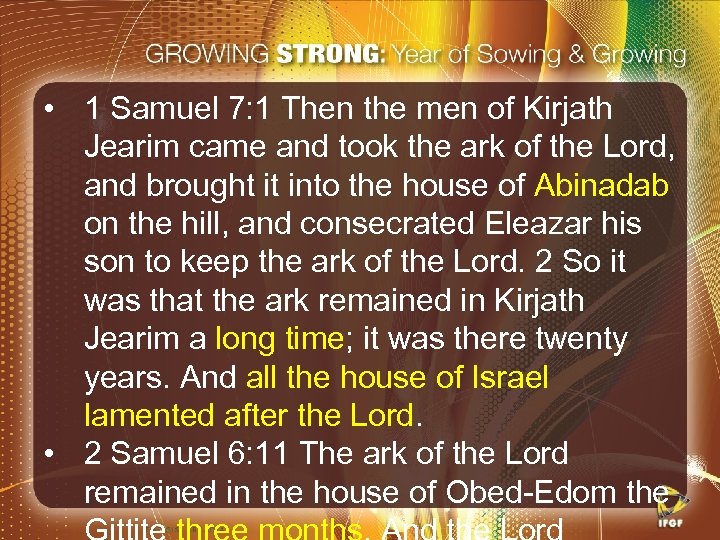  • 1 Samuel 7: 1 Then the men of Kirjath Jearim came and