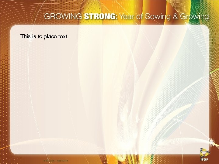 This is to place text. 