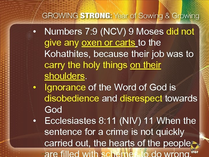  • Numbers 7: 9 (NCV) 9 Moses did not give any oxen or
