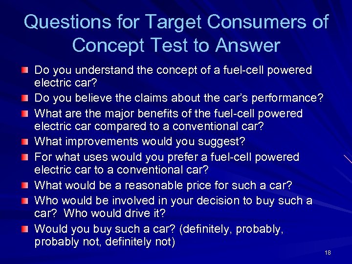 Questions for Target Consumers of Concept Test to Answer Do you understand the concept