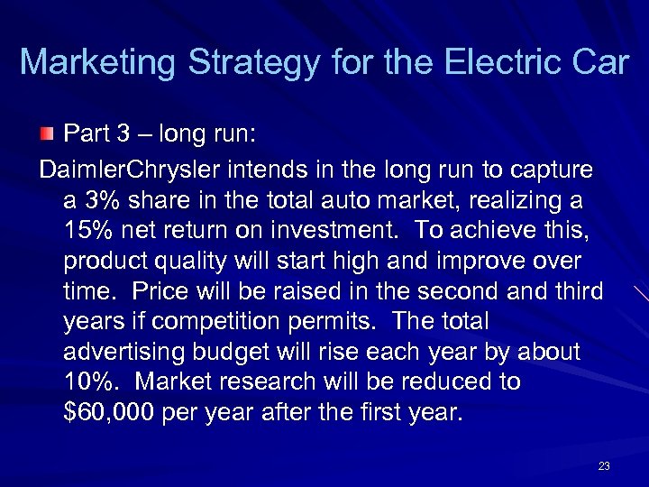 Marketing Strategy for the Electric Car Part 3 – long run: Daimler. Chrysler intends