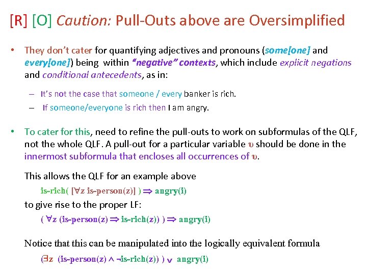 [R] [O] Caution: Pull-Outs above are Oversimplified • They don’t cater for quantifying adjectives