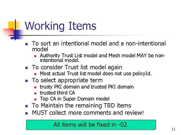 Working Items n To sort an intentional model and a non-intentional model n n