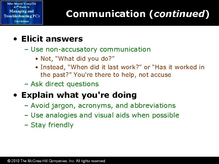 Mike Meyers’ Comp. TIA A+® Guide to Managing and Troubleshooting PCs Communication (continued) Third