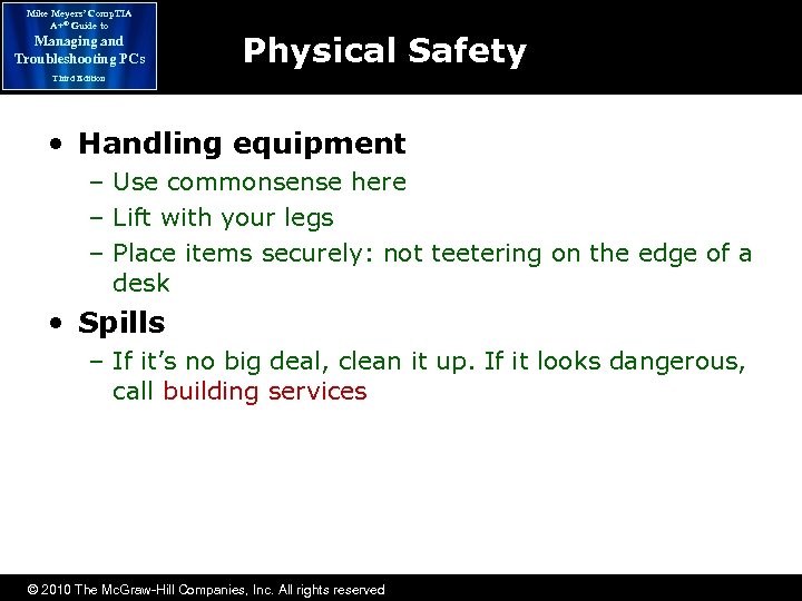 Mike Meyers’ Comp. TIA A+® Guide to Managing and Troubleshooting PCs Physical Safety Third