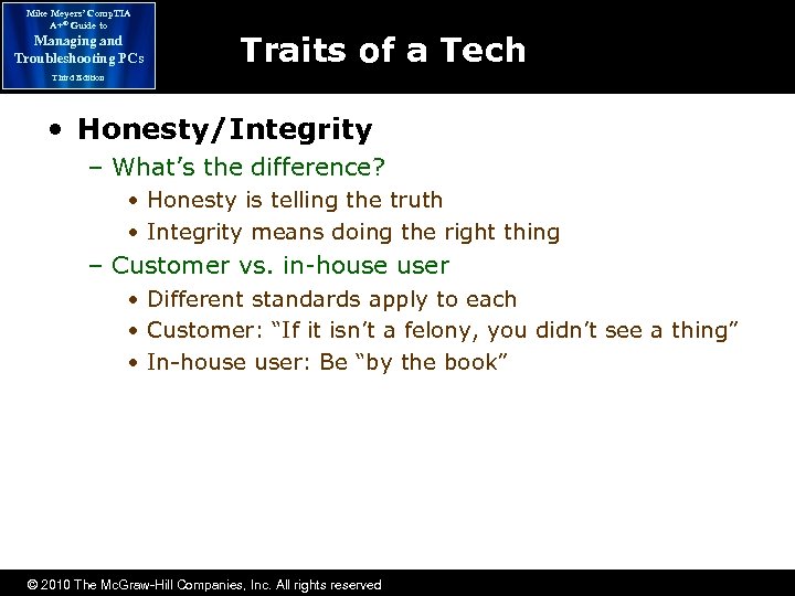 Mike Meyers’ Comp. TIA A+® Guide to Managing and Troubleshooting PCs Traits of a