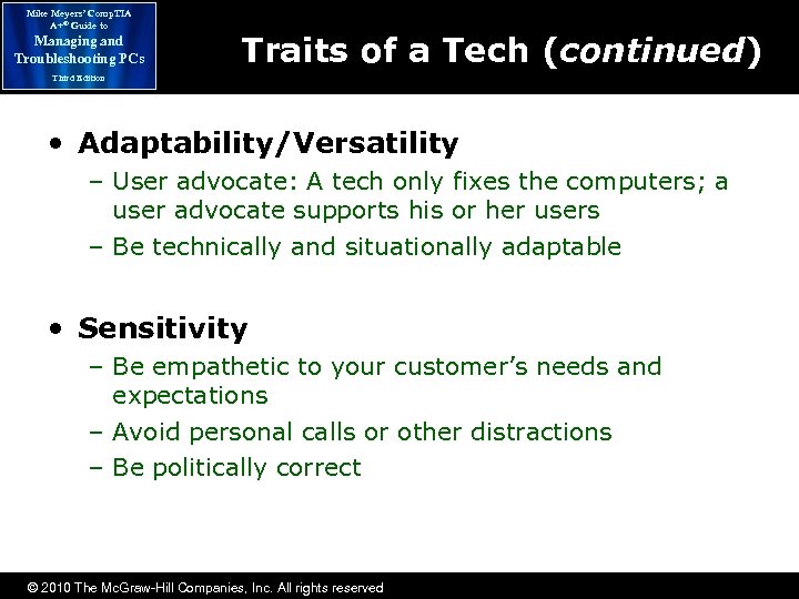 Mike Meyers’ Comp. TIA A+® Guide to Managing and Troubleshooting PCs Traits of a