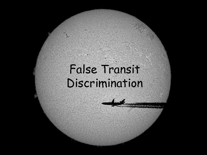 False Transit Discrimination 