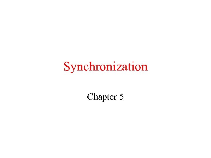 Synchronization Chapter 5 