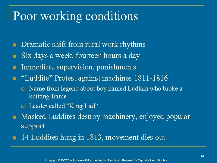 Poor working conditions n n Dramatic shift from rural work rhythms Six days a