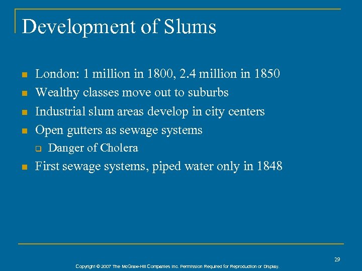 Development of Slums n n London: 1 million in 1800, 2. 4 million in