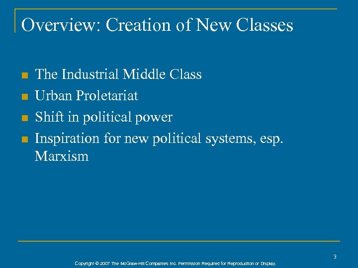 Overview: Creation of New Classes n n The Industrial Middle Class Urban Proletariat Shift