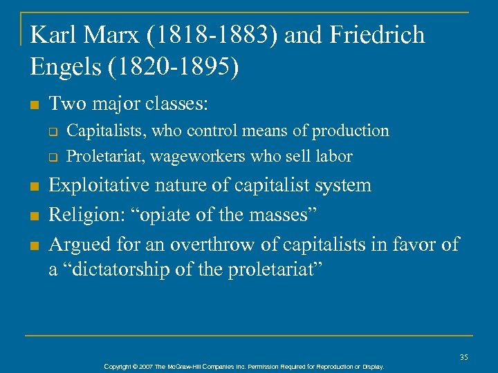 Karl Marx (1818 -1883) and Friedrich Engels (1820 -1895) n Two major classes: q