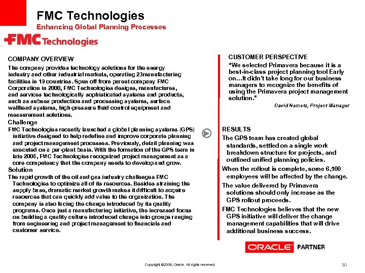 FMC Technologies Enhancing Global Planning Processes COMPANY OVERVIEW The company provides technology solutions for