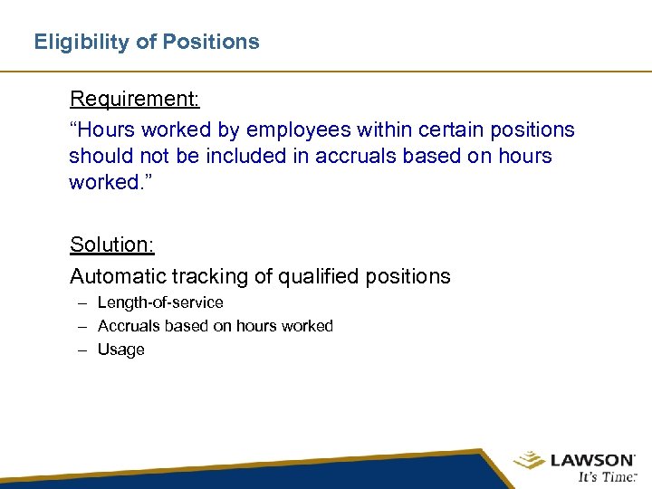 Eligibility of Positions Requirement: “Hours worked by employees within certain positions should not be