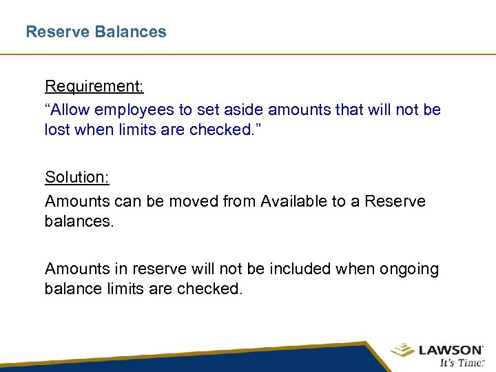 Reserve Balances Requirement: “Allow employees to set aside amounts that will not be lost