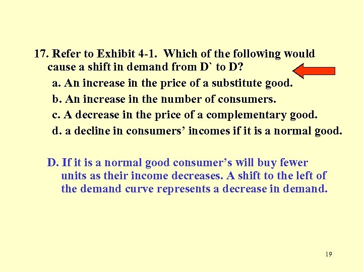 17. Refer to Exhibit 4 -1. Which of the following would cause a shift