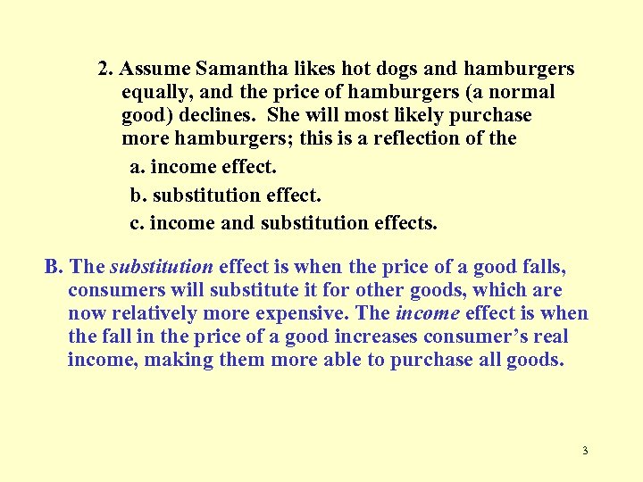 2. Assume Samantha likes hot dogs and hamburgers equally, and the price of hamburgers