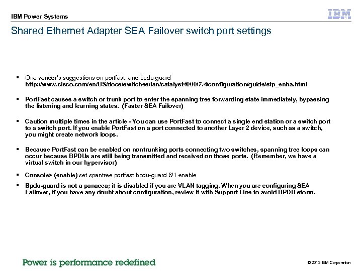 IBM Power Systems Shared Ethernet Adapter SEA Failover switch port settings § One vendor’s