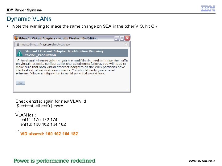 IBM Power Systems Dynamic VLANs § Note the warning to make the same change
