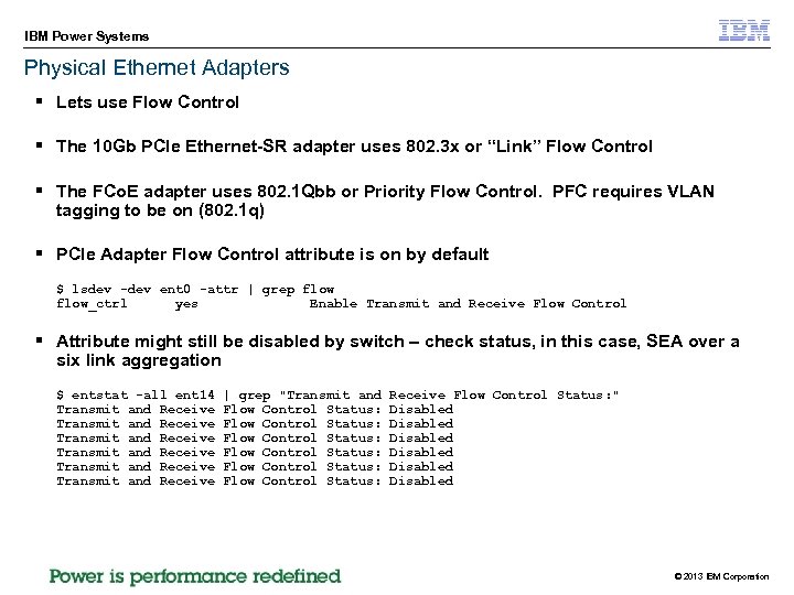 IBM Power Systems Physical Ethernet Adapters § Lets use Flow Control § The 10